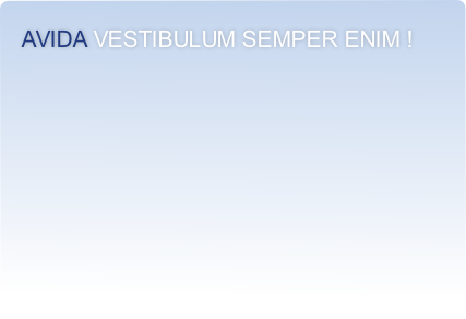 avida Vestibulum semper enim !
